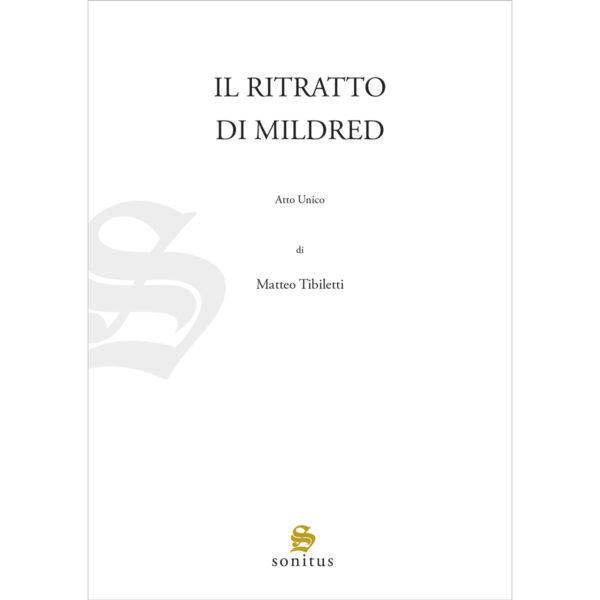Il ritratto di Mildred - Tibiletti Matteo