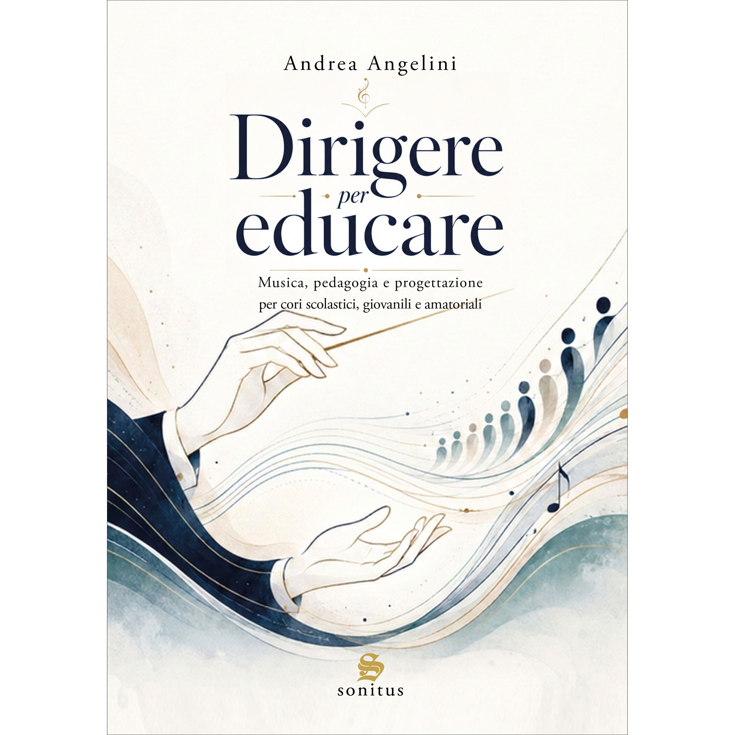 Dirigere per educare - Andrea Angelini